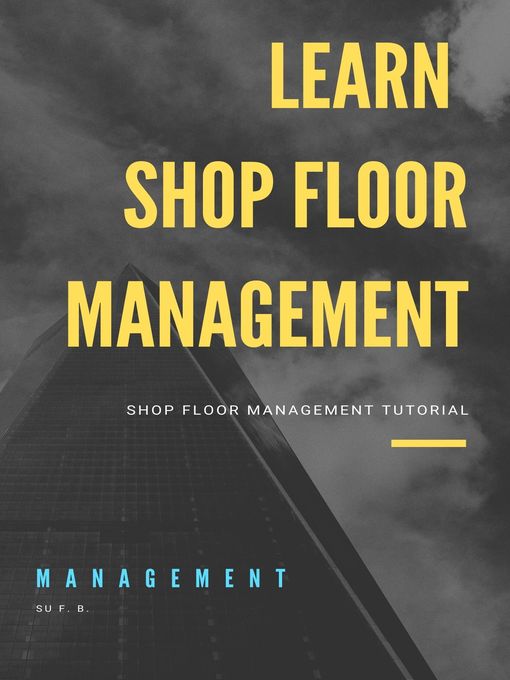 Title details for Learn Shop Floor Management by Su F. B. - Available